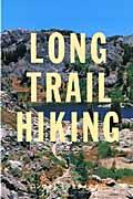 LONG TRAIL HIKING / ロングトレイルを歩くために