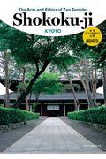 Ｔｈｅ　Ａｒｔｓ　ａｎｄ　Ｅｔｈｉｃｓ　ｏｆ　Ｚｅｎ　Ｔｅｍｐｌｅｓ　Ｓｈｏｋｏｋｕーｊｉ　ＫＹＯＴ