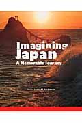 Imagining Japan / a memorable journey
