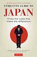 Etiquette guide to Japan Revised and expanded 3rd.editi / know the rules that make the difference!