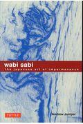 wabi sabi / the japanese art of impermanence
