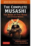 The Complete Musashi / THE Book of Five Rings and Other Works PB