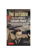 Ｔｈｅ　Ｏｕｔｓｉｄｅｒ：　Ｔｈｅ　Ｌｉｆｅ　ａｎｄ　Ｗｏｒｋ　ｏｆ　Ｌａｆｃａｄｉｏ　Ｈｅａｒｎ