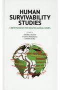 HUMAN SURVIVABILITY STUDIES / A NEW PARADIGM FOR SOLVING GLOBAL ISSUES