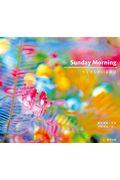 Sunday Morning ウミウシのいる休日