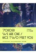 ７ＯＲＤＥＲ　ＷＥ　ＡＲＥ　ＯＮＥ／ＮＩＣＥ　ＴＷＯ　ＭＥＥＴ　ＹＯＵ　ＬＩＶＥ　ＰＨＯＴＯ　ＢＯＯ