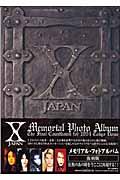 X Japan memorial photo album 〔復刻版〕 / The final countdown for 1994 Tokyo Dome