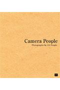 Camera people / Photographs by 100 people