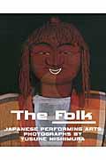 The Folk / JAPANESE PERFORMING ARTS