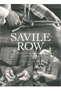 SAVILE ROW / A Glimpse into the World of English Tailoring