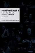 Mn’M workbook 3 / Future Urban Intensities