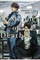 Ｍａｎｎｅｒ　ｏｆ　Ｄｅａｔｈ