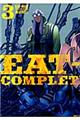 ＥＡＴーＭＡＮ　ＣＯＭＰＬＥＴＥ　ＥＤＩＴＩＯＮ　３