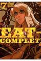 ＥＡＴーＭＡＮ　ＣＯＭＰＬＥＴＥ　ＥＤＩＴＩＯＮ　７