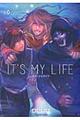 IT’S MY LIFE 6