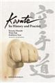 Ｋａｒａｔｅ　Ｉｔｓ　Ｈｉｓｔｏｒｙ　ａｎｄ　Ｐｒａｃｔｉｃｅ