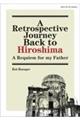 A Retrospective Journey Back to Hiroshima