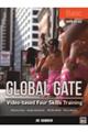 Ｇｌｏｂａｌ　Ｇａｔｅ　ＢａｓｉｃーＶｉｄｅｏーｂａｓｅｄ　Ｆｏｕｒ　Ｓｋｉｌｌｓ　Ｔｒａｉｎｉｎｇ