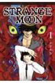 STRANGE MOON 1
