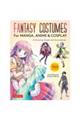 Ｆａｎｔａｓｙ　Ｃｏｓｔｕｍｅｓ　ｆｏｒ　Ｍａｎｇａ，　Ａｎｉｍｅ　＆　Ｃｏｓｐｌａｙ