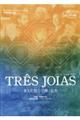 TRES JOIAS【DVD】