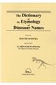 Ｔｈｅ　Ｄｉｃｔｉｏｎａｒｙ　ｏｆ　ｔｈｅ　Ｅｔｙｍｏｌｏｇｙ　ｏｆ　Ｄｉｎｏｓａｕｒ　Ｎａｍｅｓ