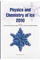 Ｐｈｙｓｉｃｓ　ａｎｄ　ｃｈｅｍｉｓｔｒｙ　ｏｆ　ｉｃｅ　２０１０