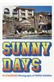 SUNNY DAYS