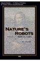 NATURE’S ROBOTS