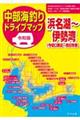令和版中部海釣りドライブマップ 浜名湖〜伊勢湾(今切口周辺〜四日市港)