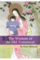 Ｔｈｅ　Ｗｉｓｄｏｍ　ｏｆ　Ｔｈｅ　Ｏｌｄ　Ｔｅｓｔａｍｅｎｔ