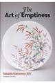 Ｔｈｅ　Ａｒｔ　ｏｆ　Ｅｍｐｔｉｎｅｓｓ