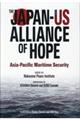 Ｔｈｅ　ＪａｐａｎーＵＳ　Ａｌｌｉａｎｃｅ　ｏｆ　Ｈｏｐｅ：ＡｓｉａーＰａｃｉｆｉｃ　Ｍａｒｉｔｉｍ