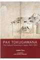 ＰＡＸ　ＴＯＫＵＧＡＷＡＮＡ：Ｔｈｅ　Ｃｕｌｔｕｒａｌ　Ｆｌｏｗｅｒｉｎｇ　ｏｆ　Ｊａｐａｎ，１６０