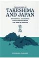 ＴＨＥ　ＨＩＳＴＯＲＹ　ＯＦ　ＴＡＫＥＳＨＩＭＡ　ＡＮＤ　ＪＡＰＡＮ