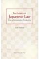 Ｌｅｃｔｕｒｅｓ　ｏｎ　Ｊａｐａｎｅｓｅ　Ｌａｗ　ｆｒｏｍ　ａ　Ｃｏｍｐａｒａｔｉｖｅ　Ｐｅｒｓｐｅ