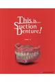 Ｔｈｉｓ　ｉｓ　Ｓｕｃｔｉｏｎ　Ｄｅｎｔｕｒｅ！