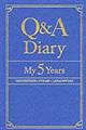 Ｑ＆Ａ　Ｄｉａｒｙ　Ｍｙ　５　Ｙｅａｒｓ