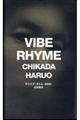 ＶＩＢＥ　ＲＨＹＭＥ