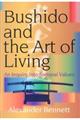 Ｂｕｓｈｉｄｏ　ａｎｄ　ｔｈｅ　Ａｒｔ　ｏｆ　Ｌｉｖｉｎｇ：Ａｎ　Ｉｎｑｕｉｒｙ　ｉｎｔｏ　Ｓａｍｕ