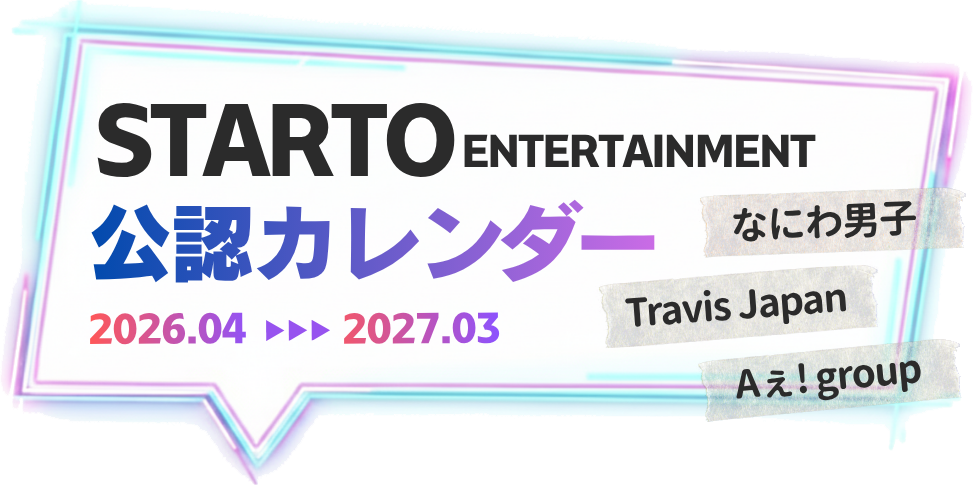STARTO ENTERTAINMENT FJ_[ 2026.4 - 2027.3  ȂɂjqATravis JapanAAI group